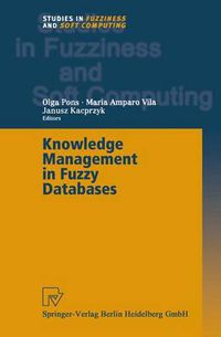 Cover image for Knowledge Management in Fuzzy Databases