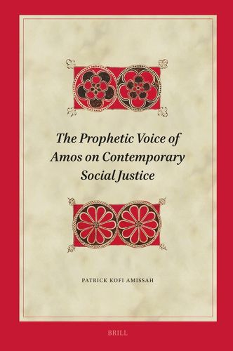 Cover image for The Prophetic Voice of Amos on Contemporary Social Justice