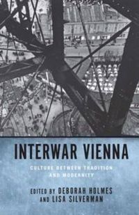 Cover image for Interwar Vienna: Culture between Tradition and Modernity