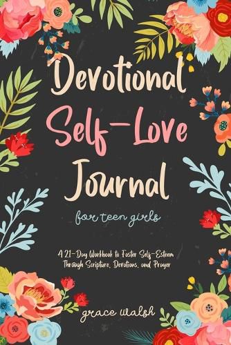 Cover image for Devotional Self-Love Journal for Teen Girls