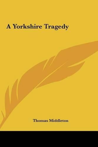 A Yorkshire Tragedy