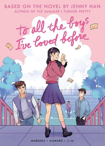 Cover image for To All The Boys I've Loved Before: Graphic Novel