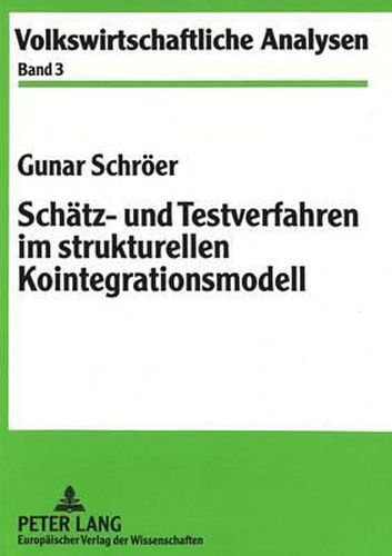 Cover image for Schaetz- Und Testverfahren Im Strukturellen Kointegrationsmodell