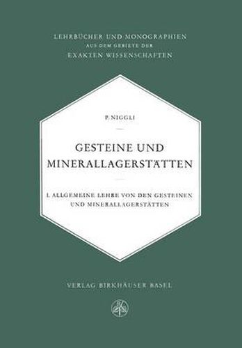 Cover image for Gesteine und Minerallagerstatten: Erster Band Allgemeine Lehre von den Gesteinen und Minerallagerstatten