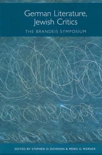 Cover image for German Literature, Jewish Critics: The Brandeis Symposium