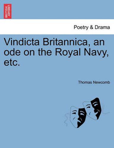 Cover image for Vindicta Britannica, an Ode on the Royal Navy, Etc.