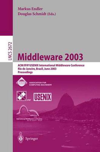 Cover image for Middleware 2003: ACM/IFIP/USENIX International Middleware Conference, Rio de Janeiro, Brazil, June 16-20, 2003, Proceedings