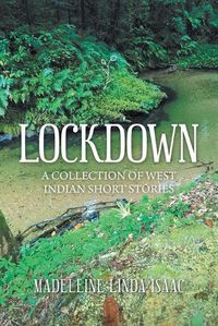 Cover image for Lockdown: A Collection of West Indian Short Stories