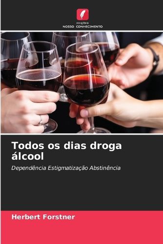 Cover image for Todos os dias droga alcool