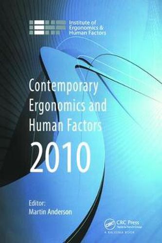 Cover image for Contemporary Ergonomics and Human Factors 2010: Proceedings of the International Conference on Contemporary Ergonomics and Human Factors 2010,  Keele, UK