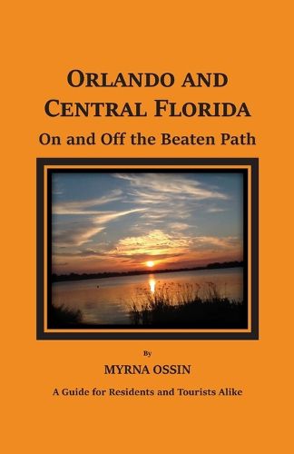 Cover image for Orlando and Central Florida on and off the Beaten Path