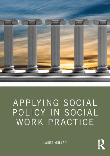 Cover image for Applying Social Policy in Social Work Practice