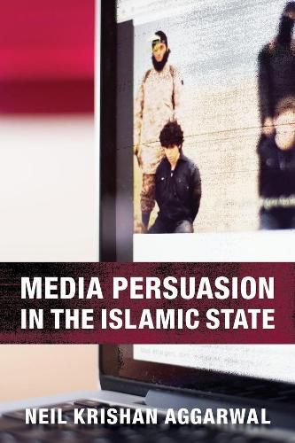 Cover image for Media Persuasion in the Islamic State