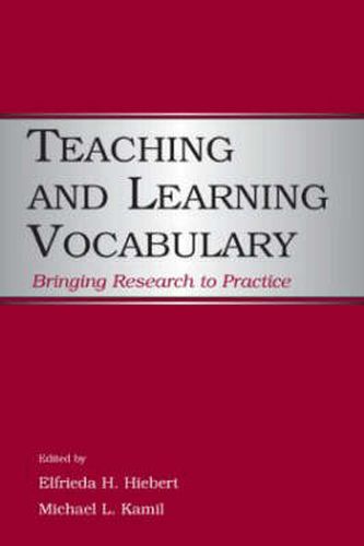 Cover image for Teaching and Learning Vocabulary: Bringing Research to Practice