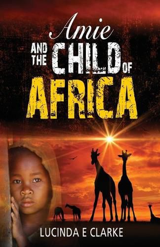 Amie and the Child of Africa