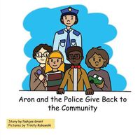 Cover image for Aron and the Police Give Back to the Community