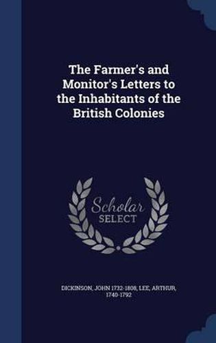 Cover image for The Farmer's and Monitor's Letters to the Inhabitants of the British Colonies