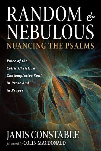 Random and Nebulous-Nuancing the Psalms