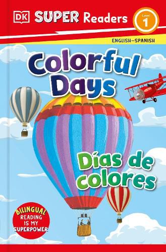 Cover image for DK Super Readers Pre-Level Bilingual Colorful Days - Dias de colores