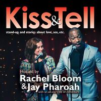 Cover image for Kiss & Tell: Stand-Up & Stories about Love, Sex, Etc.