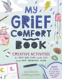 Cover image for My Grief Comfort Book