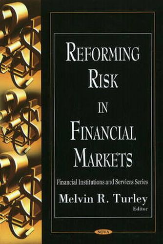 Cover image for Reforming Risk in Financial Markets