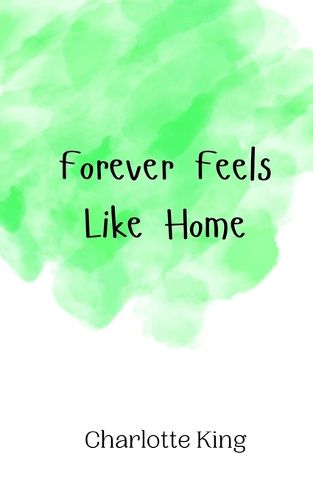 Cover image for Forever Feels Like Home