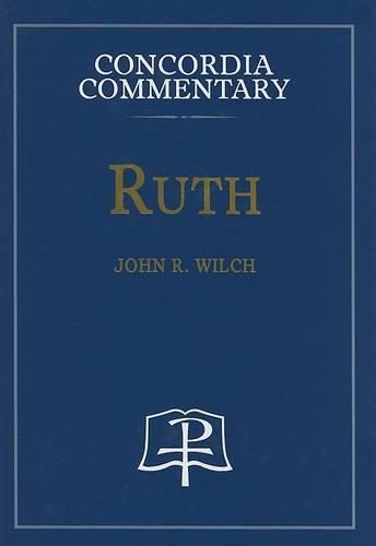 Cover image for Ruth - Concordia Commentary