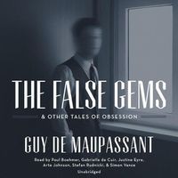 Cover image for The False Gems & Other Tales of Obsession