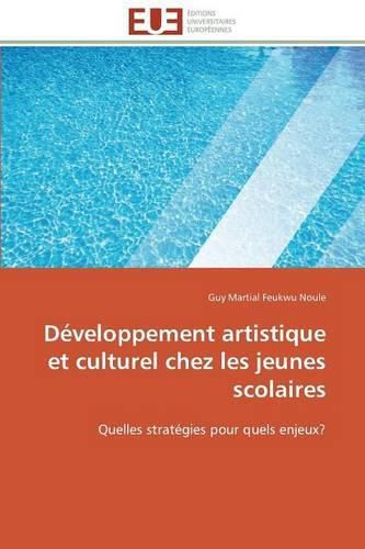 Cover image for D veloppement Artistique Et Culturel Chez Les Jeunes Scolaires