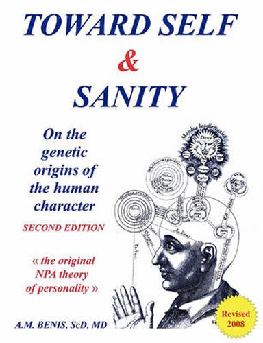 Cover image for Toward Self & Sanity: On the Genetic Origins of the Human Character