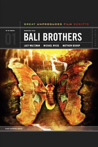 Cover image for Bali Brothers: Great Unproduced Film Scripts