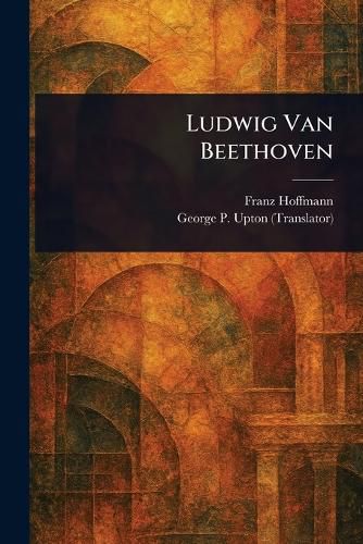 Cover image for Ludwig Van Beethoven