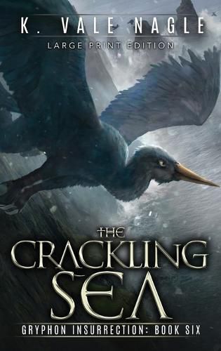 Cover image for The Crackling Sea: Large Print Edition