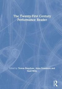 Cover image for The Twenty-First Century Performance Reader