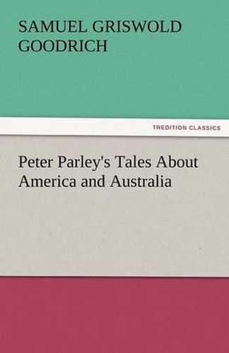 Cover image for Peter Parley's Tales about America and Australia