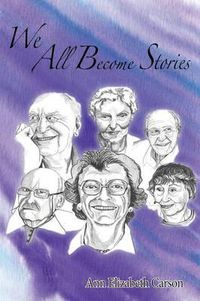 Cover image for We All Become Stories