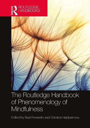 Cover image for The Routledge Handbook of Phenomenology of Mindfulness