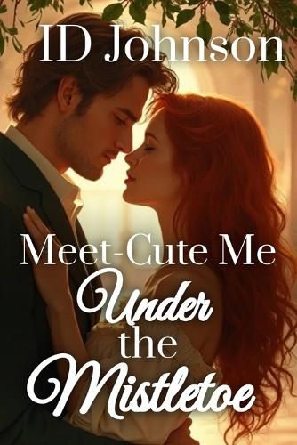 Cover image for Meet-Cute Me Under the Mistletoe