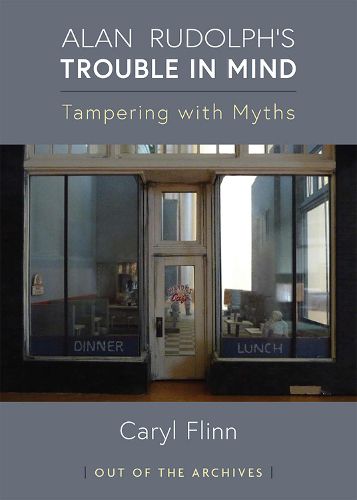 Cover image for Alan Rudolph's Trouble in Mind