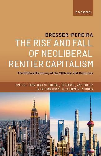 The Rise and Fall of Neoliberal Rentier Capitalism