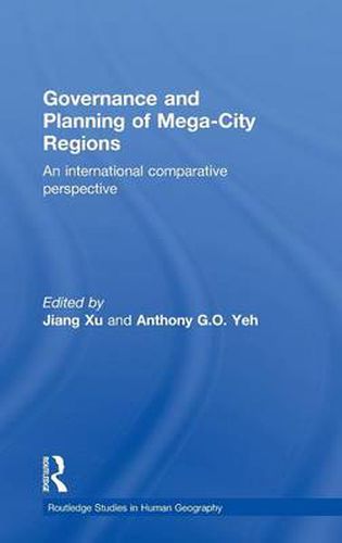 Cover image for Governance and Planning of Mega-City Regions: An International Comparative Perspective