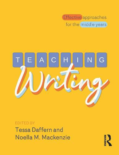 Cover image for Teaching Writing: Effective approaches for the middle years