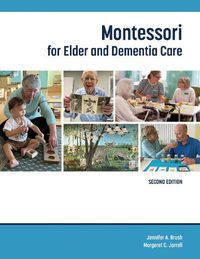 Cover image for Montessori for Elder and Dementia Care