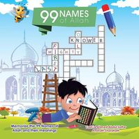 Cover image for 99 Names of Allah: Memorize the 99 Names of Allah and Their Meanings