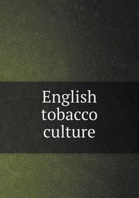 Cover image for English tobacco culture