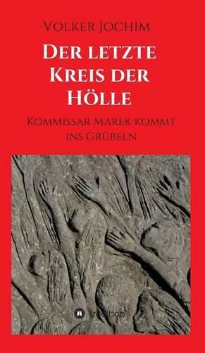 Cover image for Der letzte Kreis der Hoelle: Kommissar Marek kommt ins Grubeln