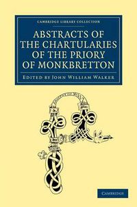 Cover image for Abstracts of the Chartularies of the Priory of Monkbretton