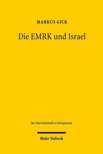 Cover image for Die EMRK und Israel: Transnationale Diskurse und juristische Netzwerke