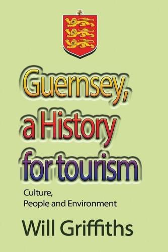 Cover image for Guernsey, a History for tourism